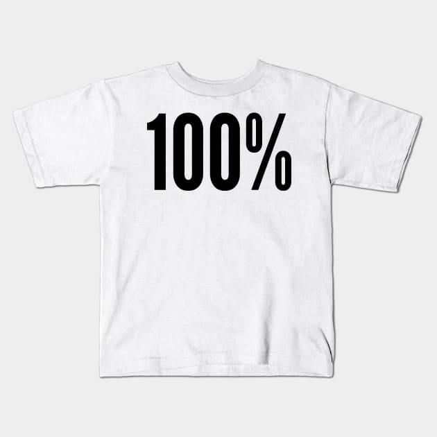 100% (One Hundred Percent) Kids T-Shirt by AustralianMate